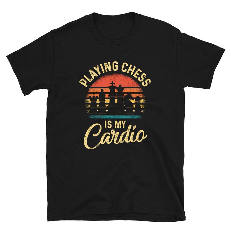 Playing Chess is my Cardio Chess Master Unisex T-Shirt