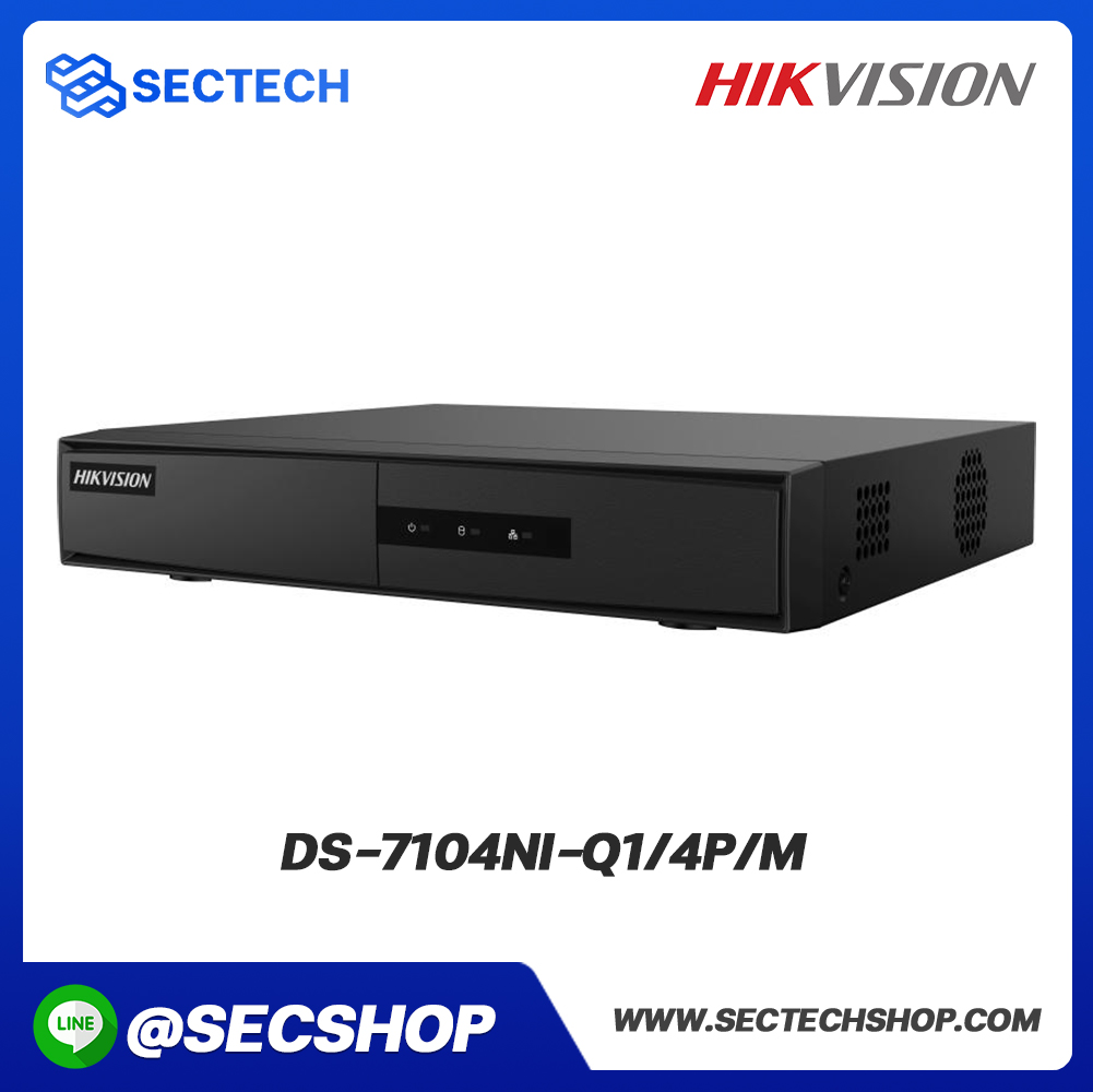 เครื่องบันทึก NVR HIKVISION รุ่น DS-7104NI-Q1/4P/M