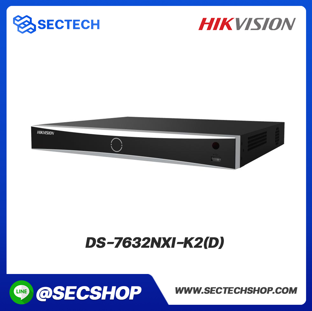 เครื่องบันทึก NVR HIKVISION รุ่น DS-7632NXI-K2(D)