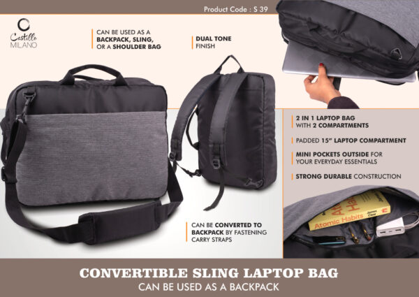 S39 – Convertible Sling Laptop Bag | Can be used as a backpack | Dual tone finish | Separate laptop space