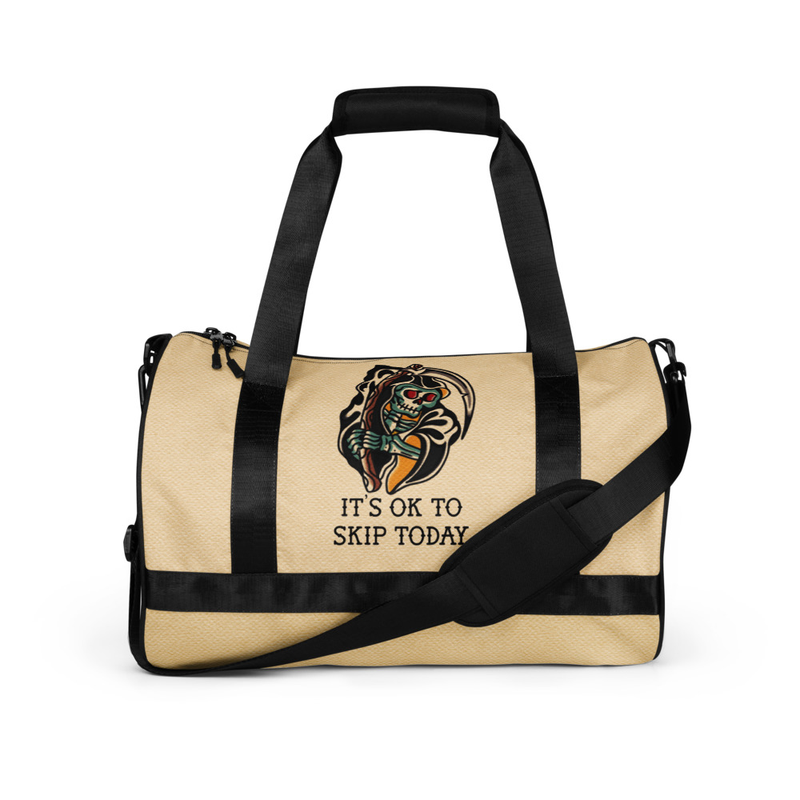 It’s Ok to Skip Today gym bag