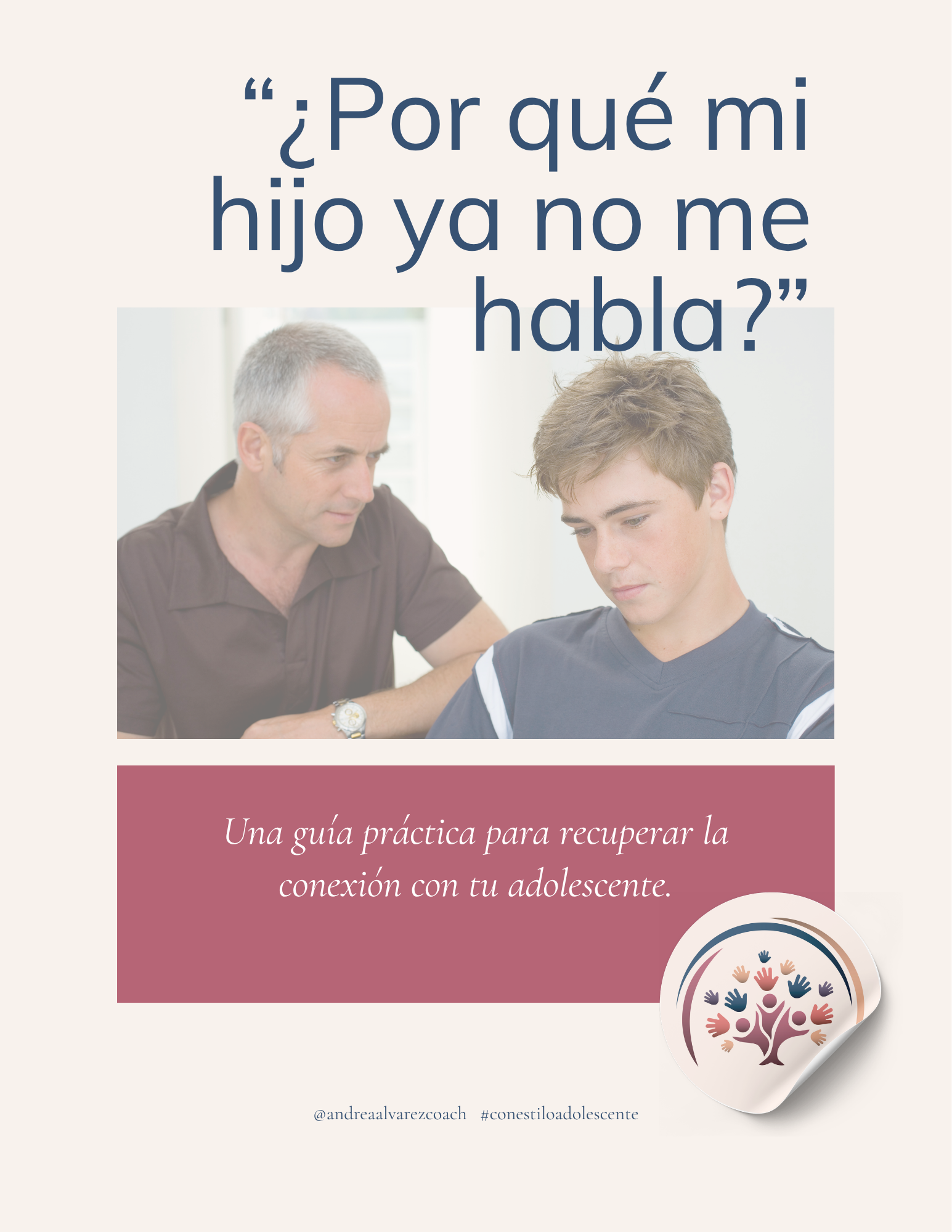 “¿Por qué mi hijo ya no me habla? ”