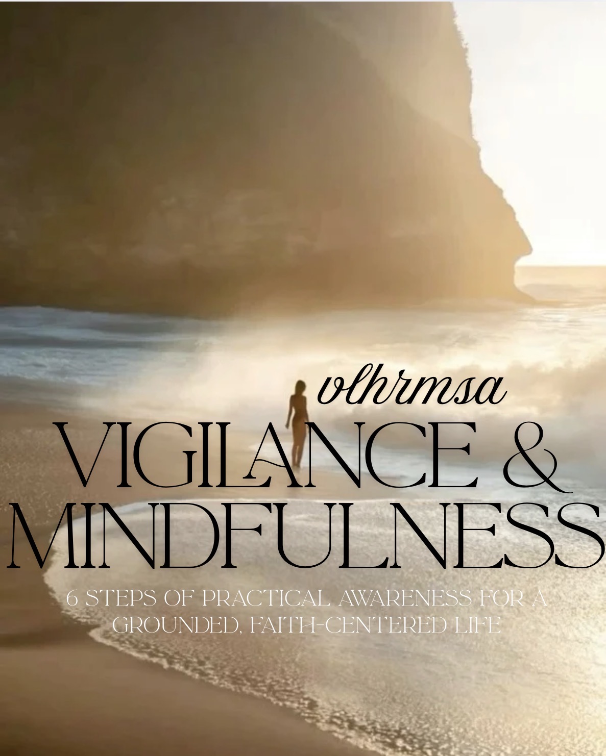Vigilance & Mindfulness
