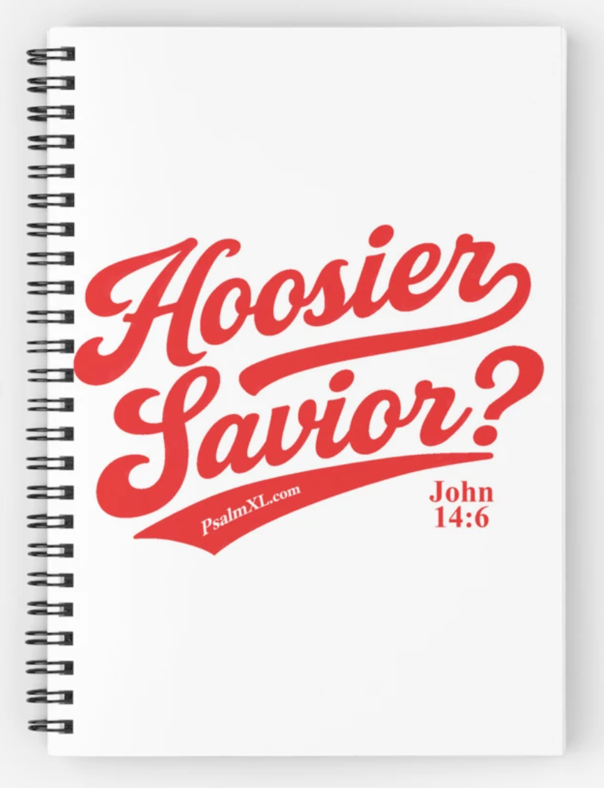 Hoosier Savior? Spiral Notebook