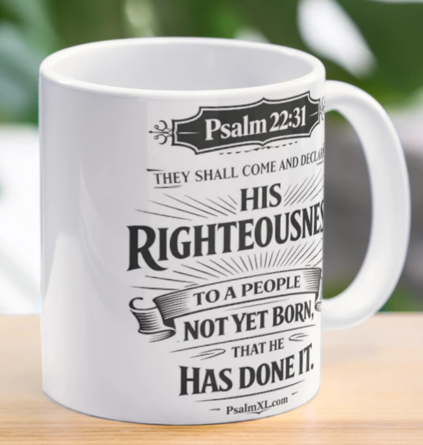 Psalm 22:31 Coffee Mug