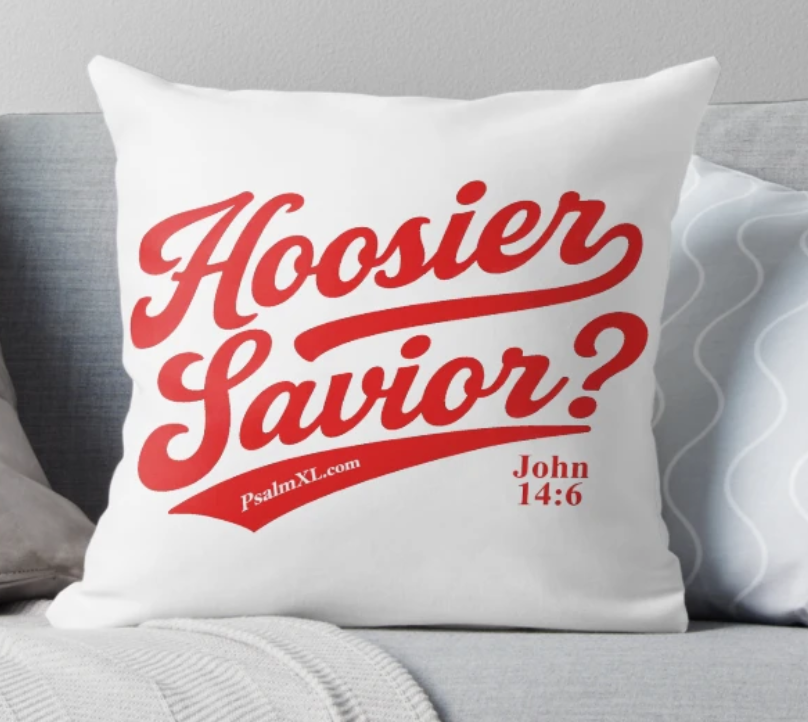 Hoosier Savior? Pillow