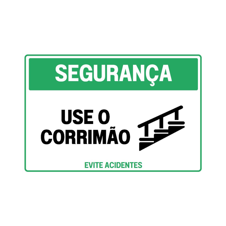 Placa de segurança, use o corrimão