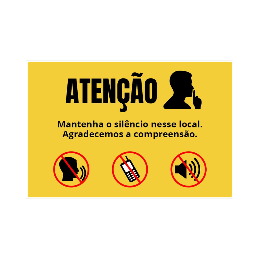 Placa de atenção, silêncio modelo 2