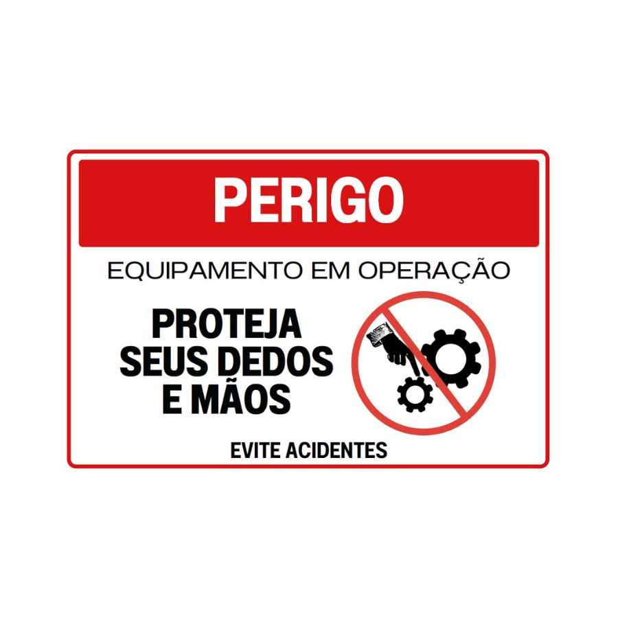 Placa de Sinalização Perigo Proteja seus dedos e mãos