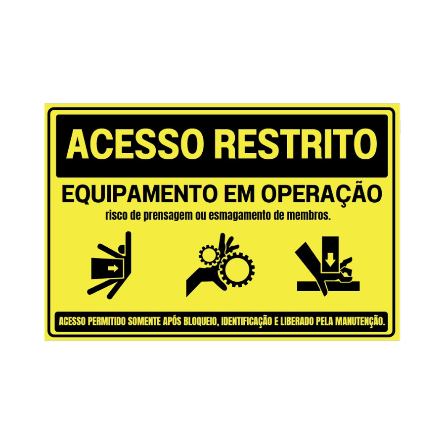 Placa de Sinalização Acesso Restrito - Equipamentos em operação