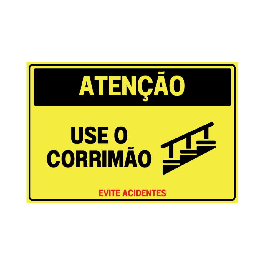 Placa de Atenção - Use o Corrimão