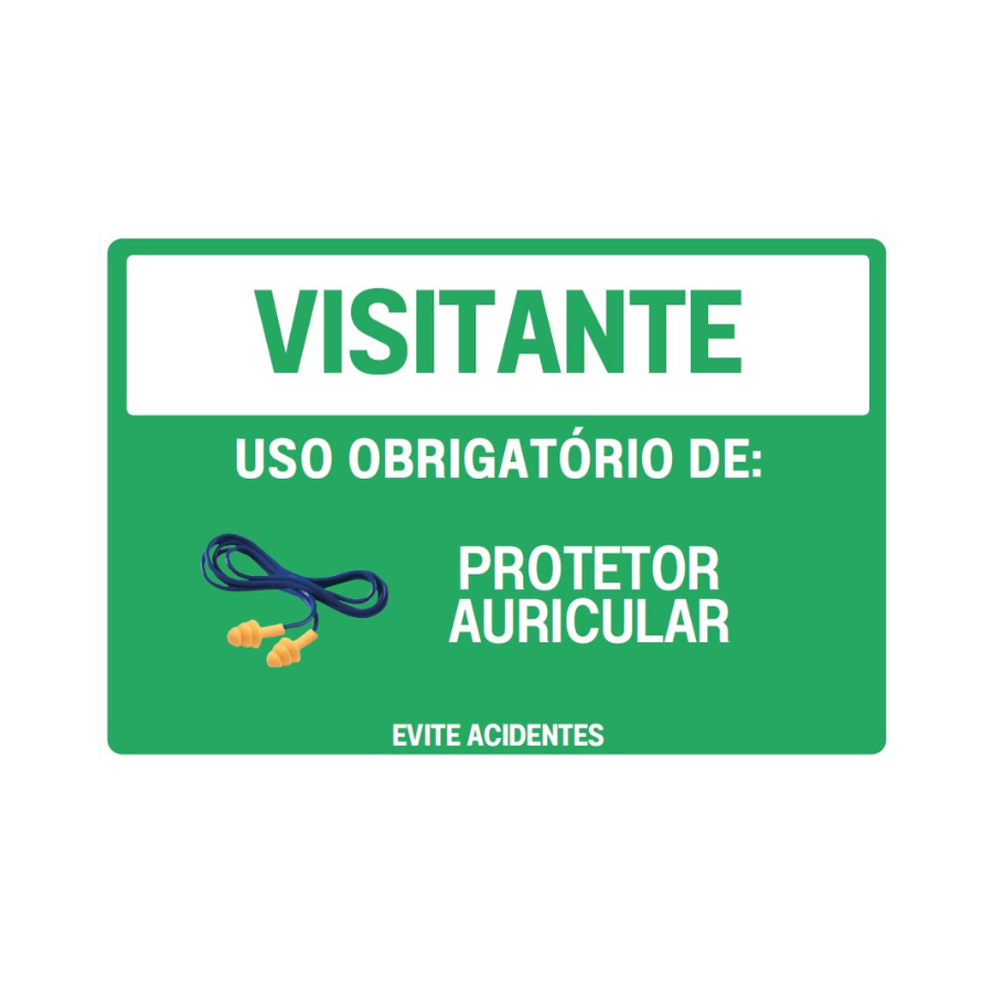 Placa de segurança,  visitante - uso de protetor auricular