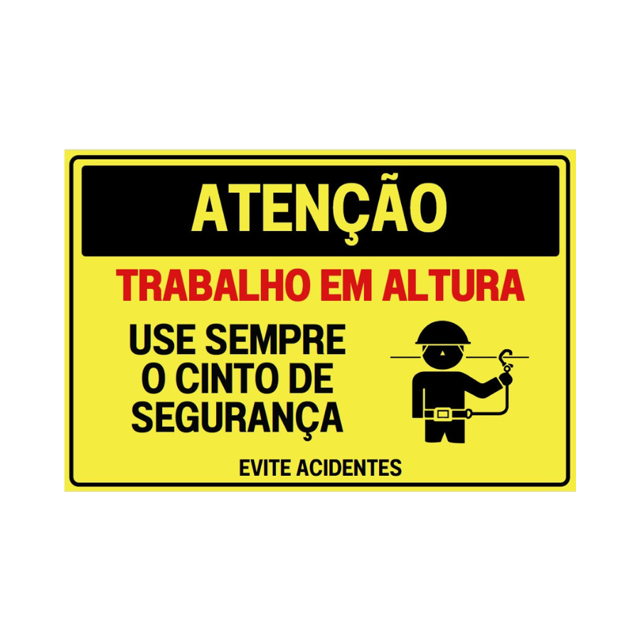 Placa de Sinalização - Atenção Trabalho em Altura