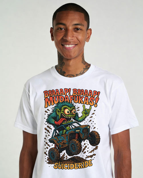 Braaap Mudafukas T-shirt Savage Off-Road Streetwear Energy  | SUICIDERIDE™ Graphic side-by-side (SxS) TEE