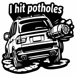 E70 "I hit potholes" sticker