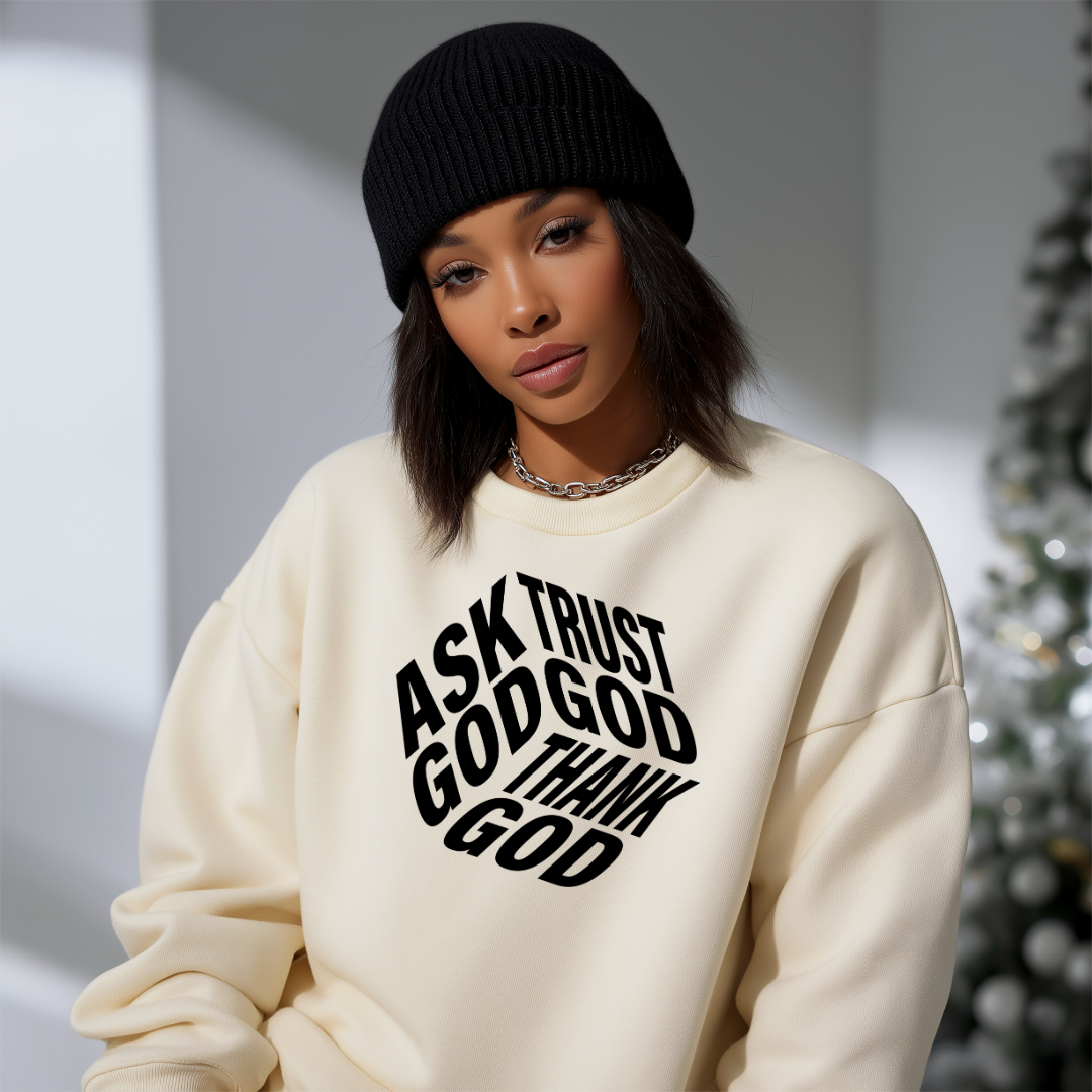 Ask God. Trust God. Thank God. Christian T-Shirt