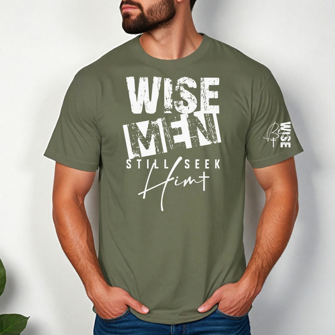 Wise Men Still Seek Him T-Shirt