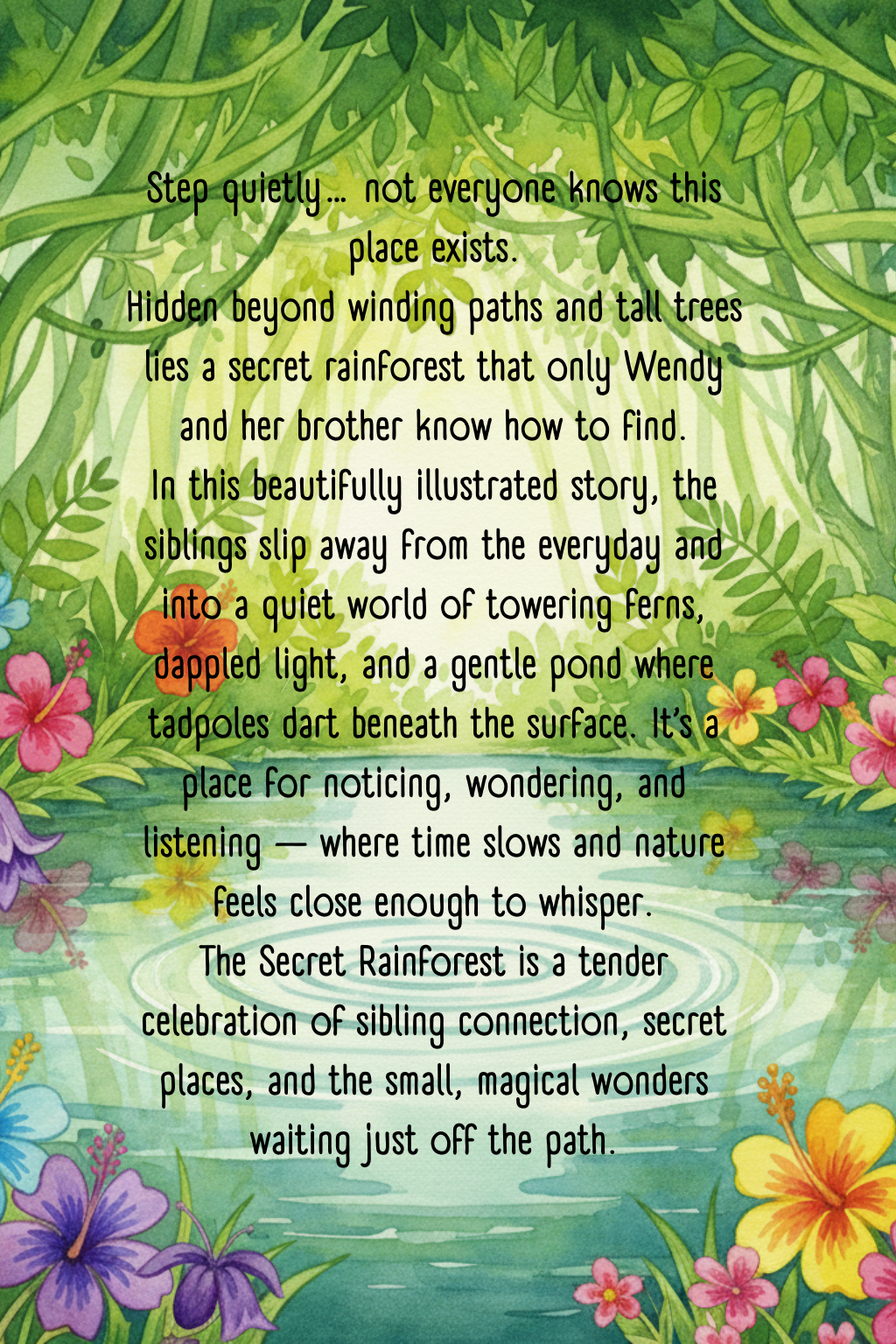 The Secret Rainforest