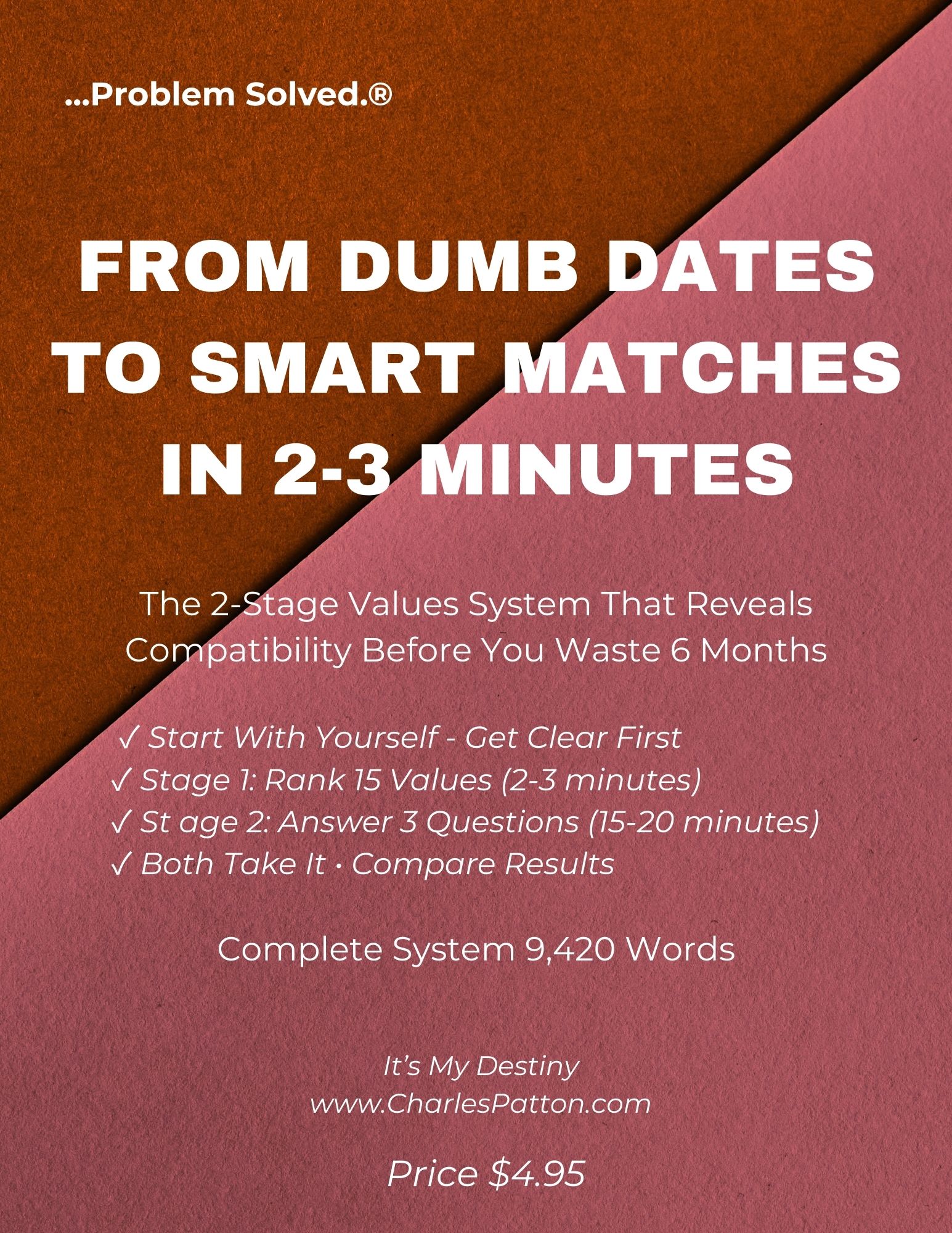 From Dumb Dates To Smart Matches In 2 - 3 Minutes- Complete System