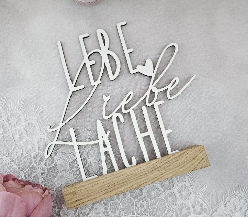 Dekoschild 'Lebe, Liebe, Lache'