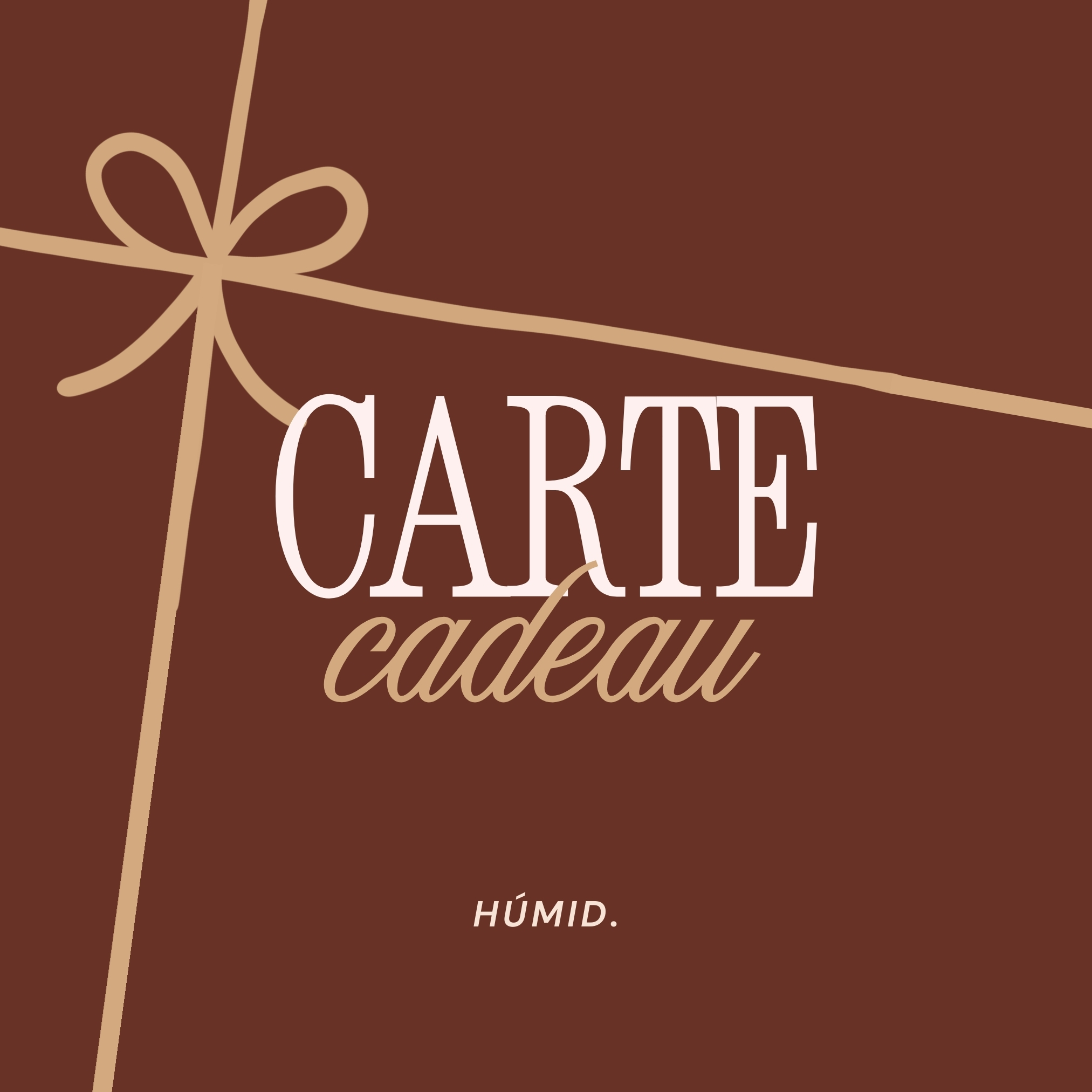 Carte cadeau - HÚMID