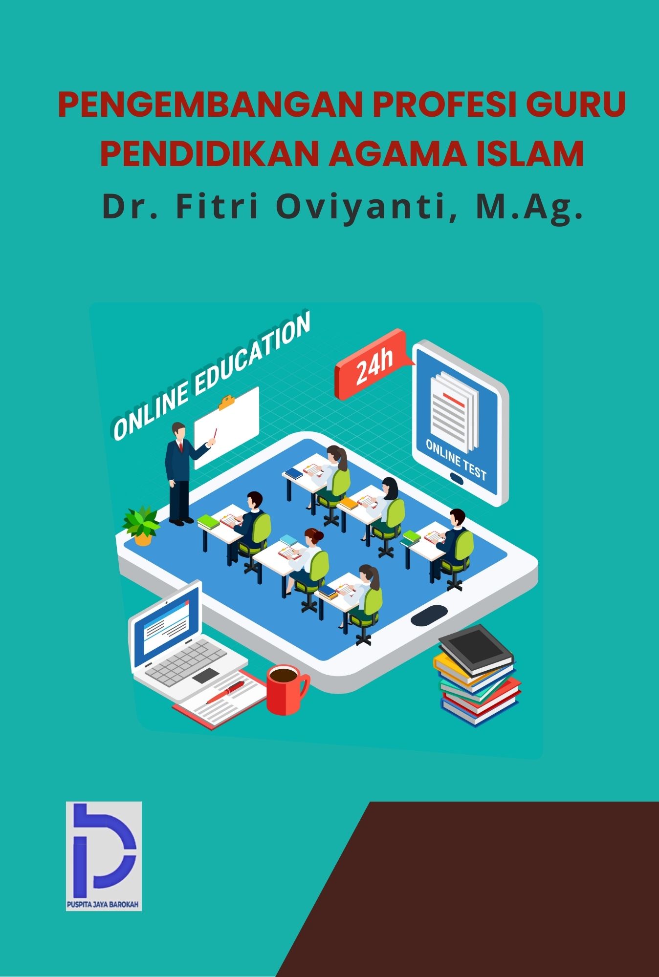 PENGEMBANGAN PROFESI GURU PENDIDIKAN AGAMA ISLAM