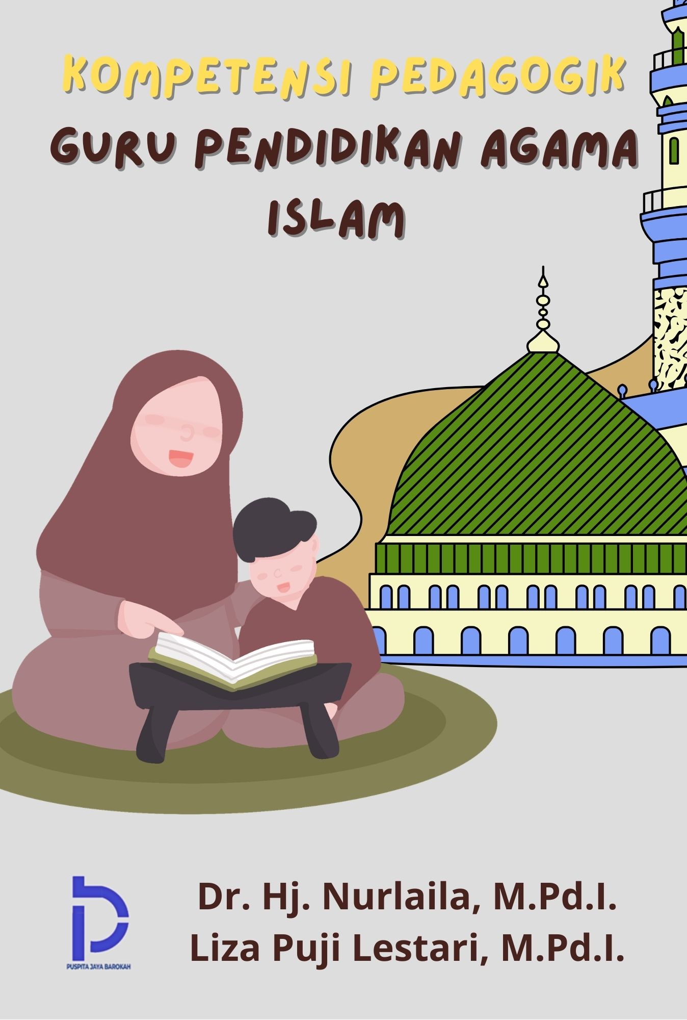 KOMPETENSI PEDAGOGIK GURU PENDIDIKAN AGAMA ISLAM