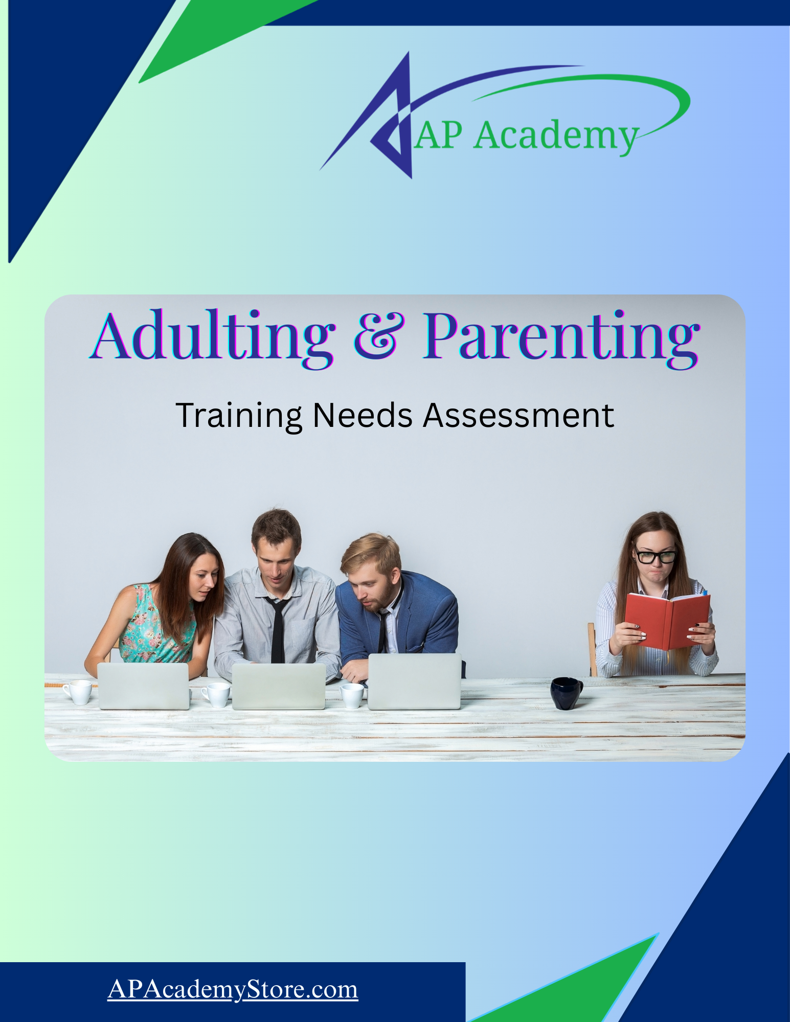 AP Academy Adulting & Parenting Training Needs Assessment