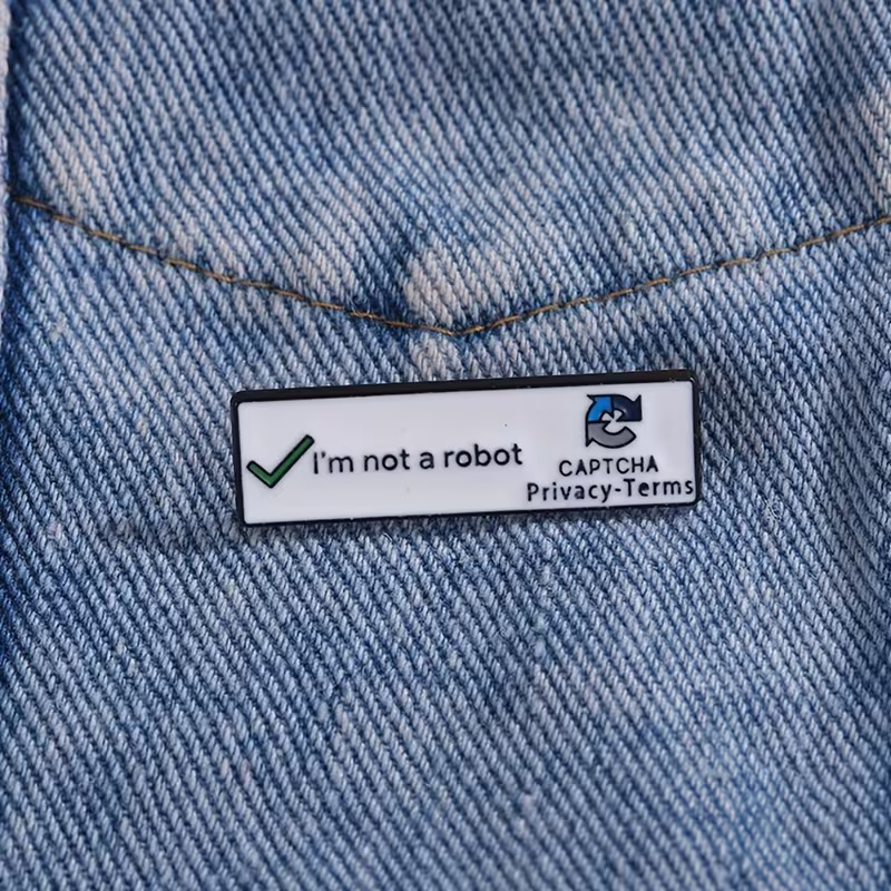 I'm Not a Robot Pin