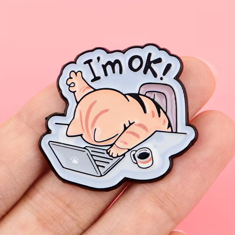 I'm OK Cat Enamel Pin