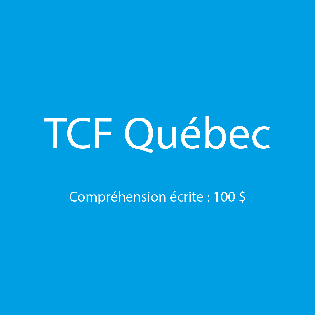 TCF Québec: Compréhension écrite