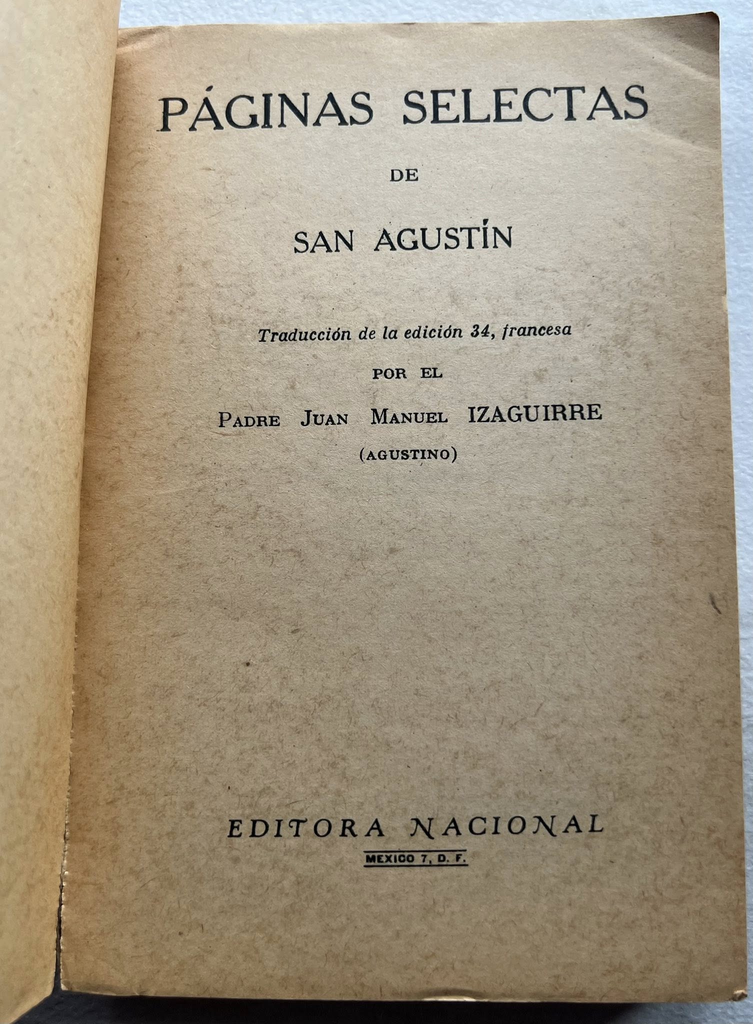 Páginas Selectas de San Agustín por el Padre Juan Manuel Izaguirre