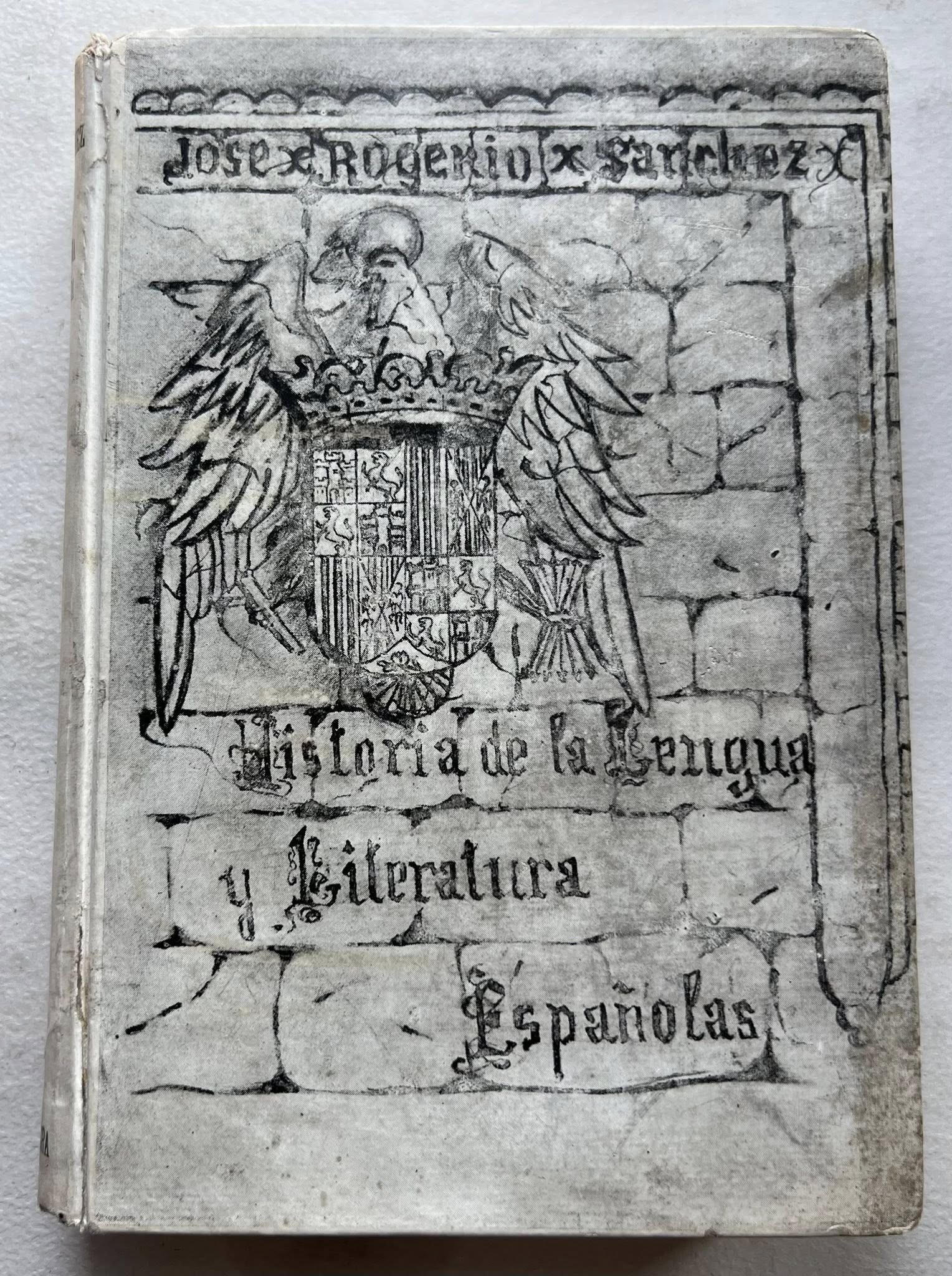 Historia de la Lengua y Literatura Españolas por  J. Rogerio Sánchez