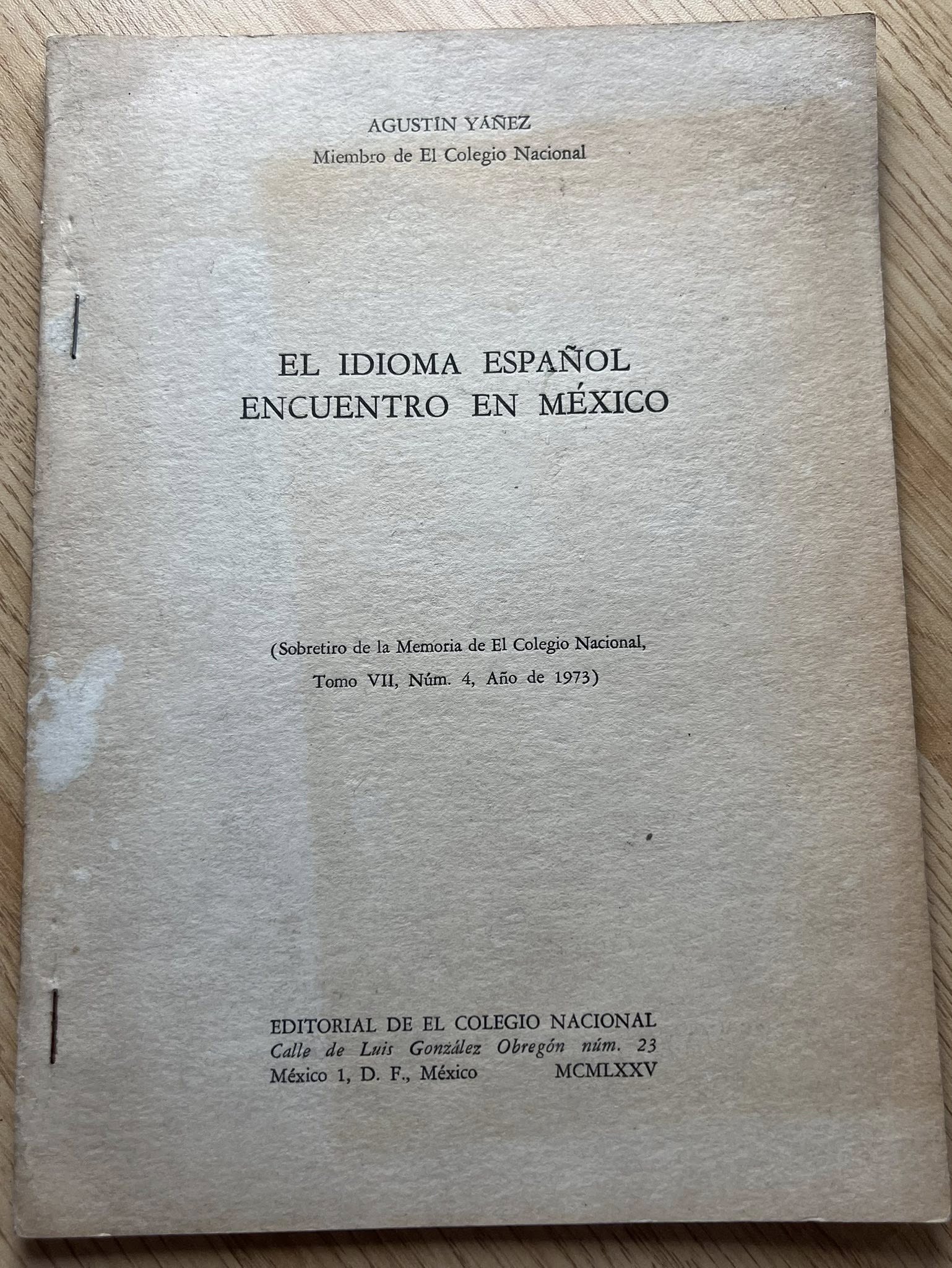 El Idioma Español: Encuentro en México por Agustin Yañez