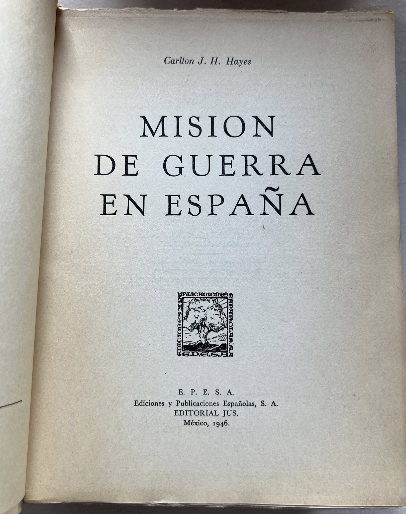 Misión de guerra en España por Carlton J. H. Hayes