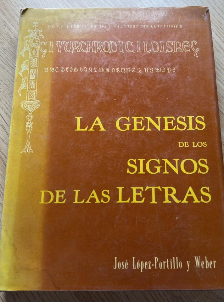 La Génesis de los Signos de las Letras por José Lopéz-Portillo