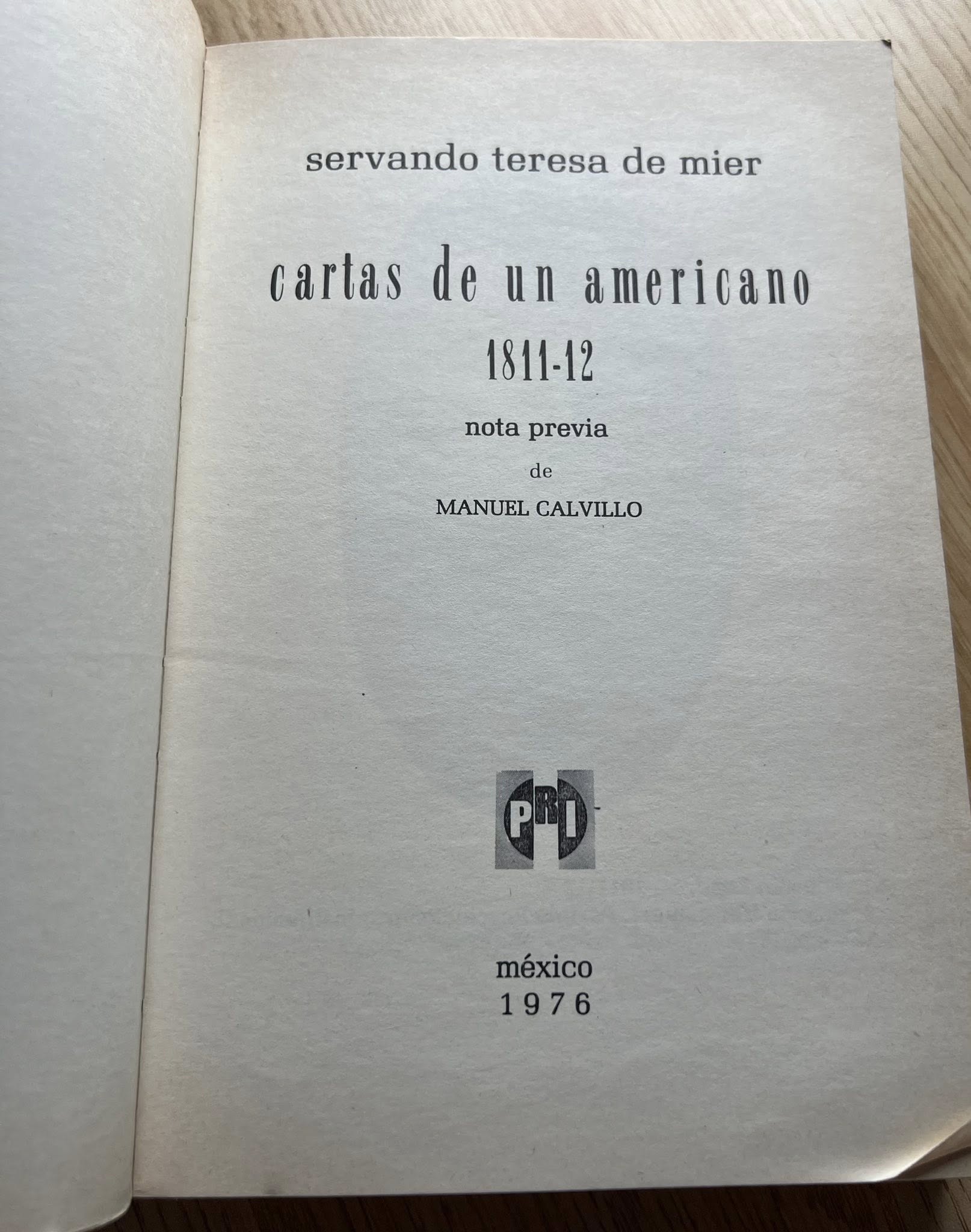 Cartas de un americano 1811-1812 por Servando Teresa de Mier