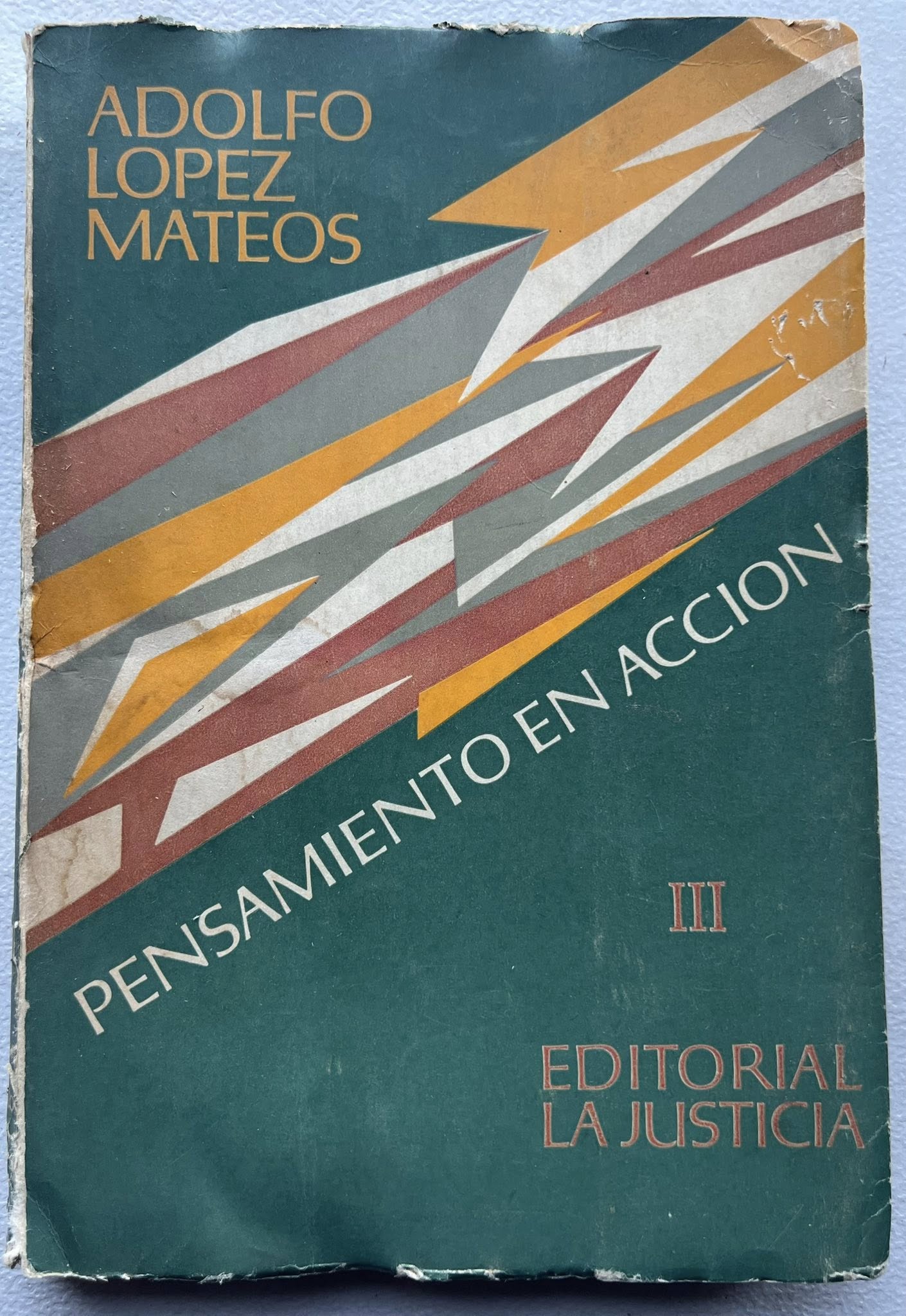Pensamiento en Acción por Adolfo Lopez Mateos