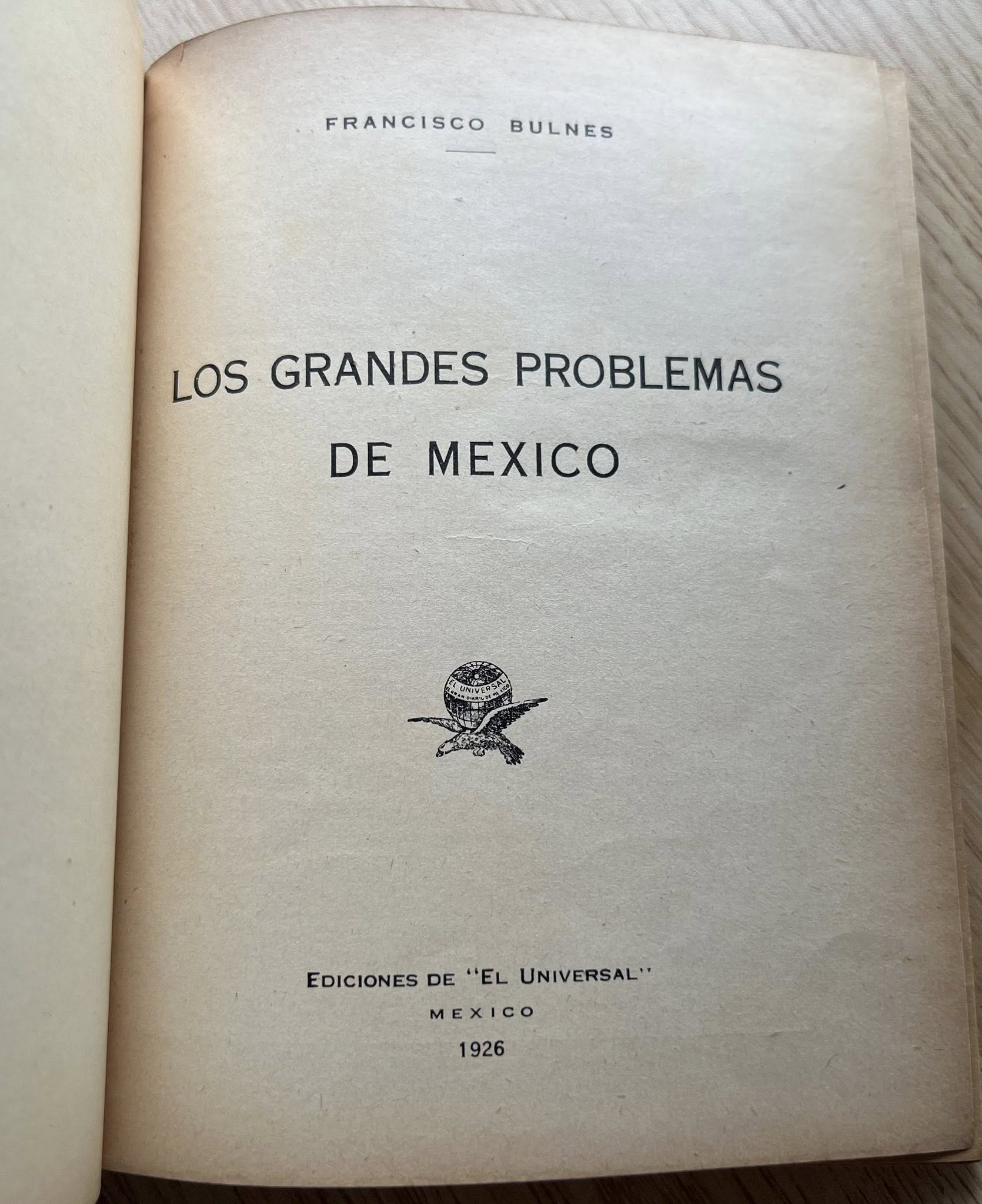 Los Grandes Problemas de México por Francisco Bulnes