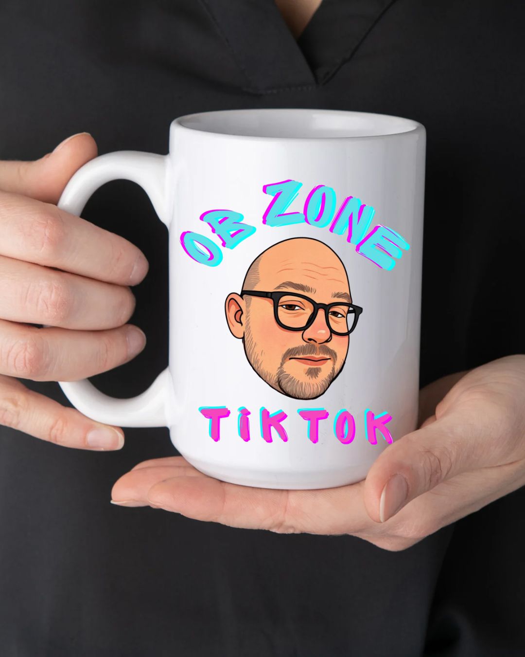 OB Zone TikTok Mug