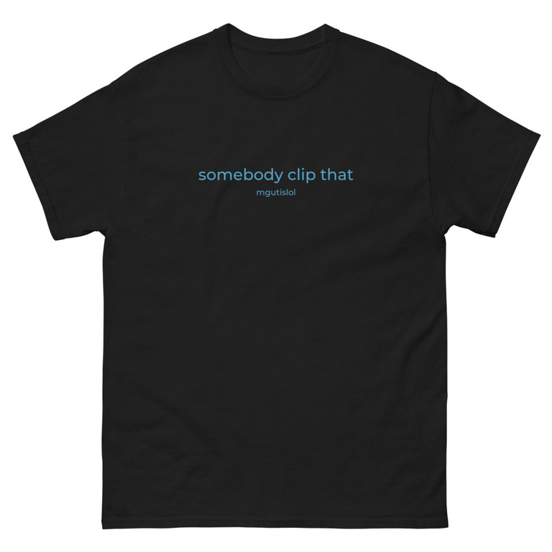 somebody clip that t-shirt | mgutis