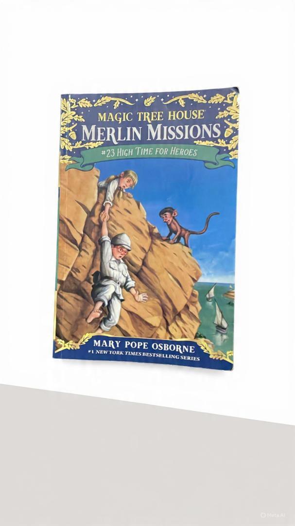 Magic Tree House: Merlin Missions #23 High Time for Heroes