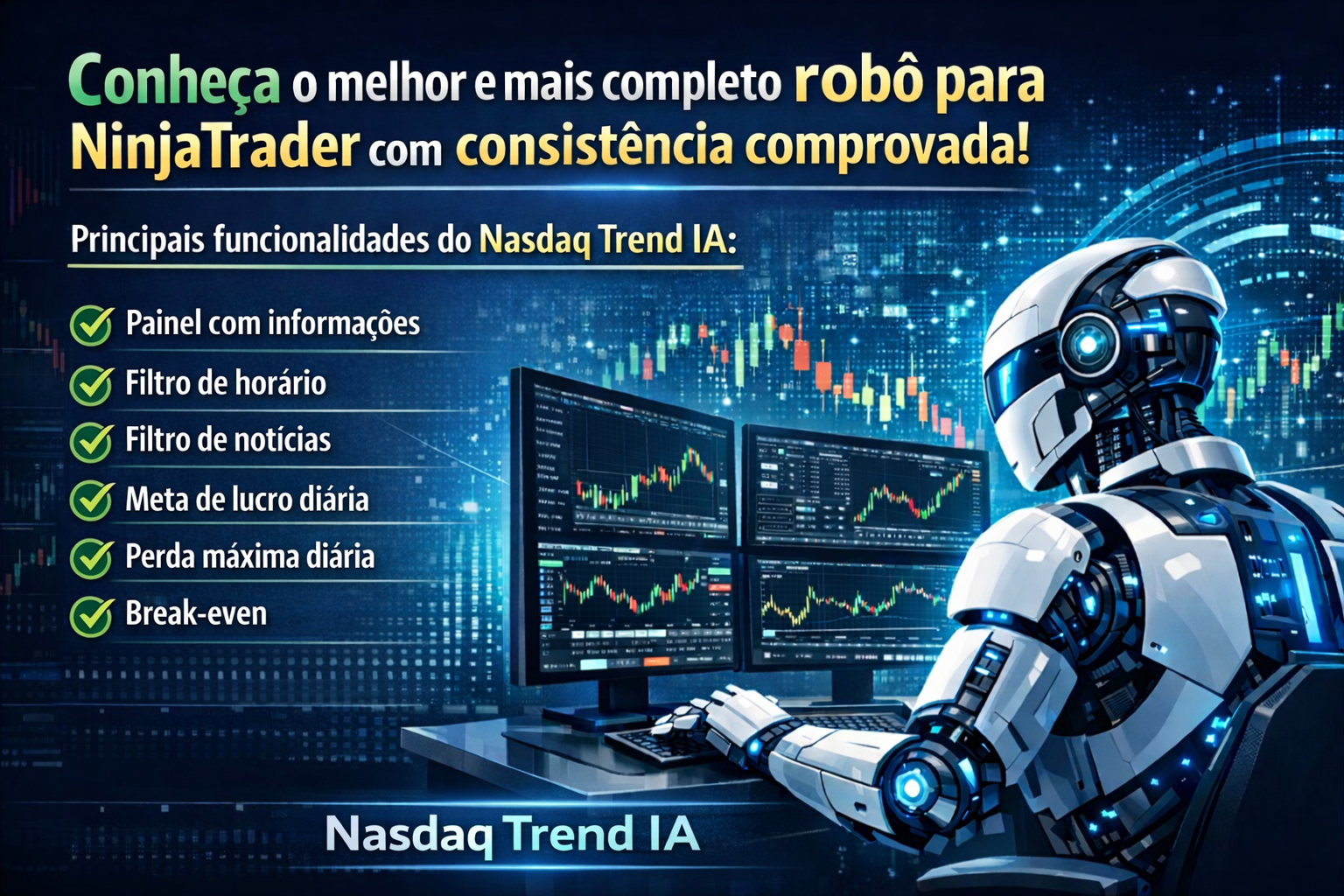 Robô Nasdaq Trend IA para NinjaTrader - Licença Mensal