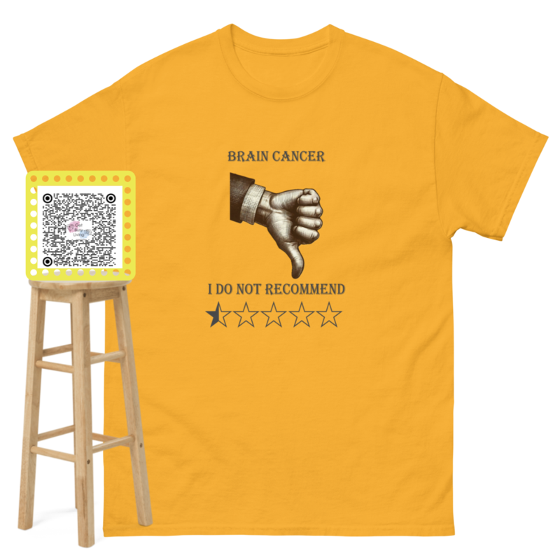 Unisex Brain Cancer I Do Not Recommend - Free Shipping 