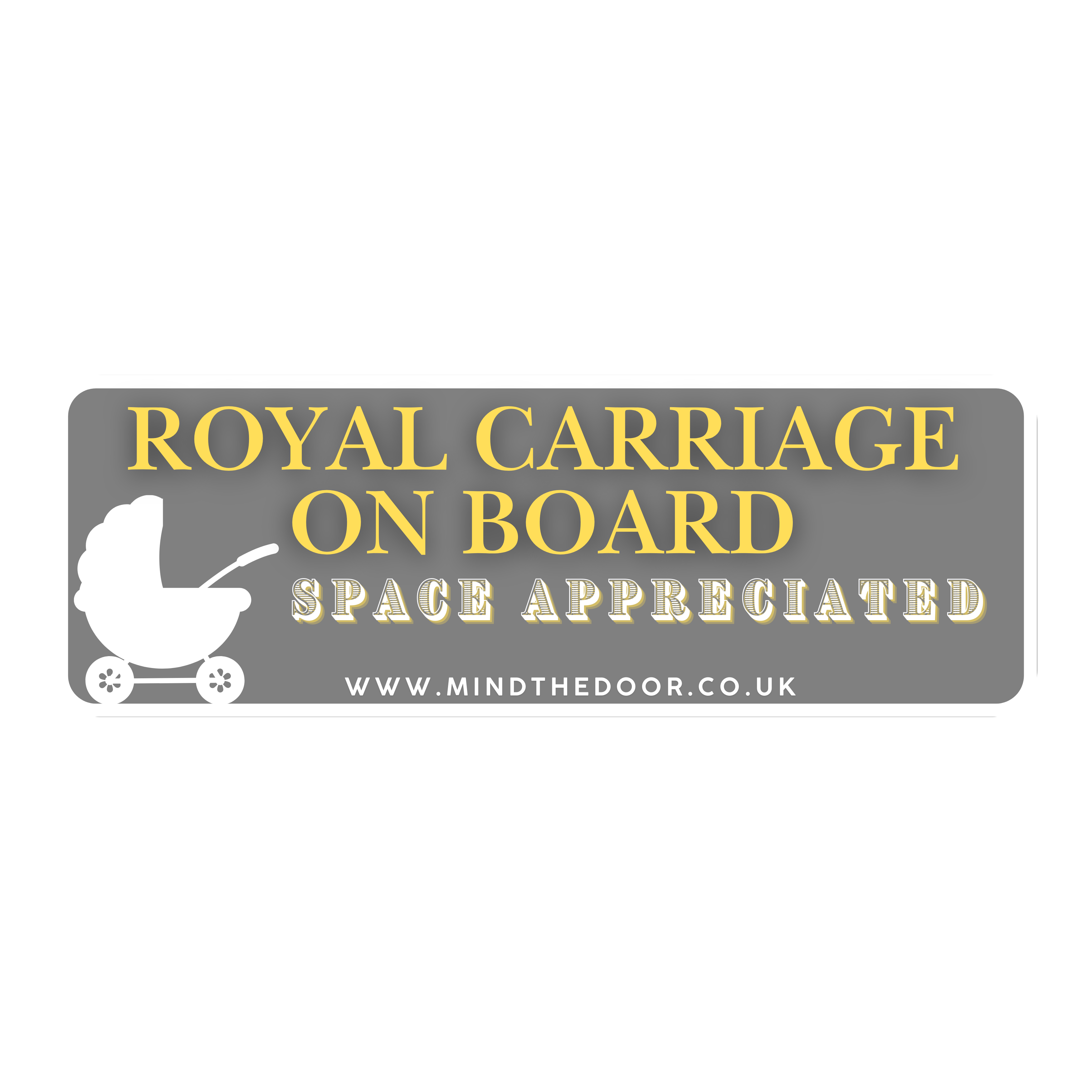 Royal carriage on board - space appreciated