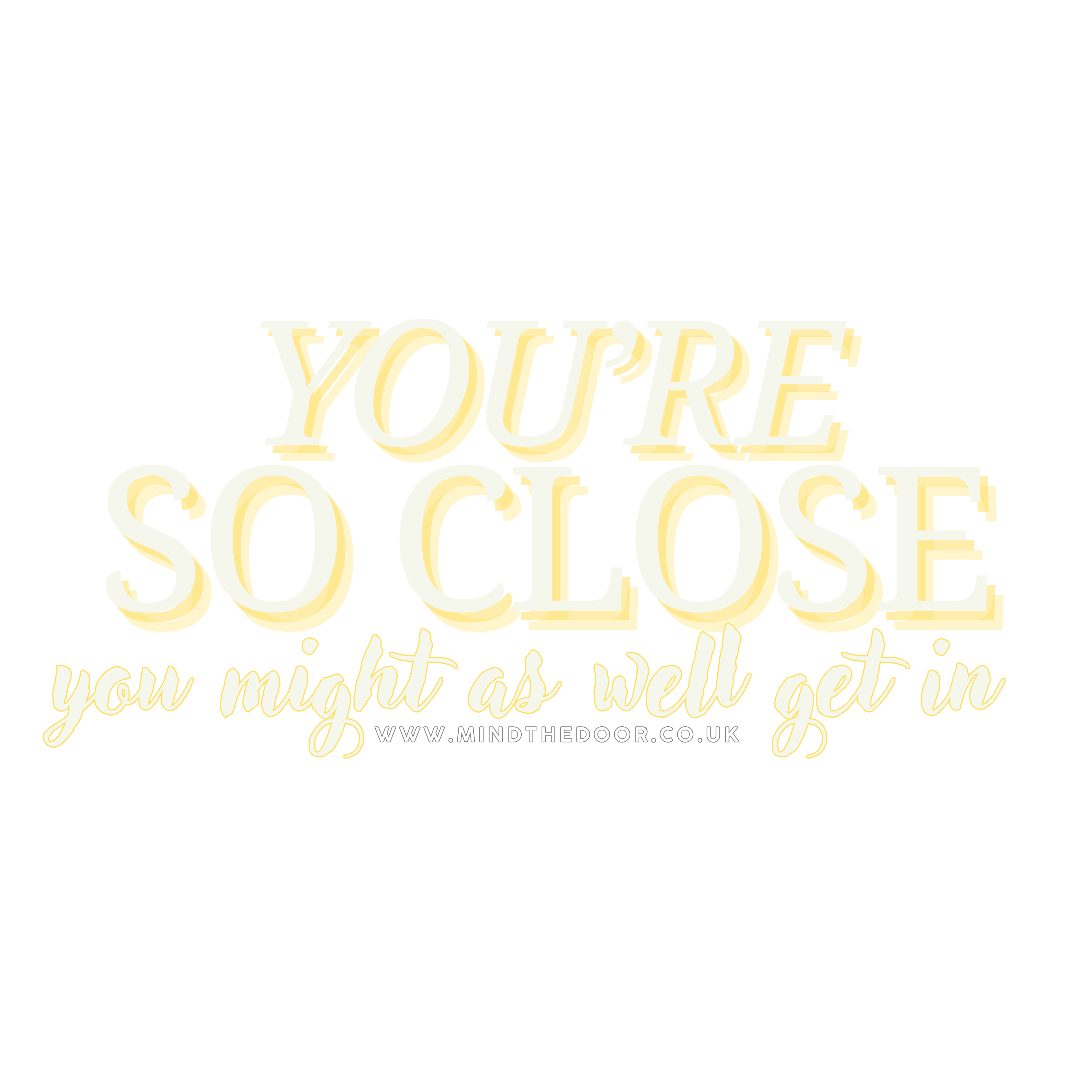 You’re so close, you might as well get in