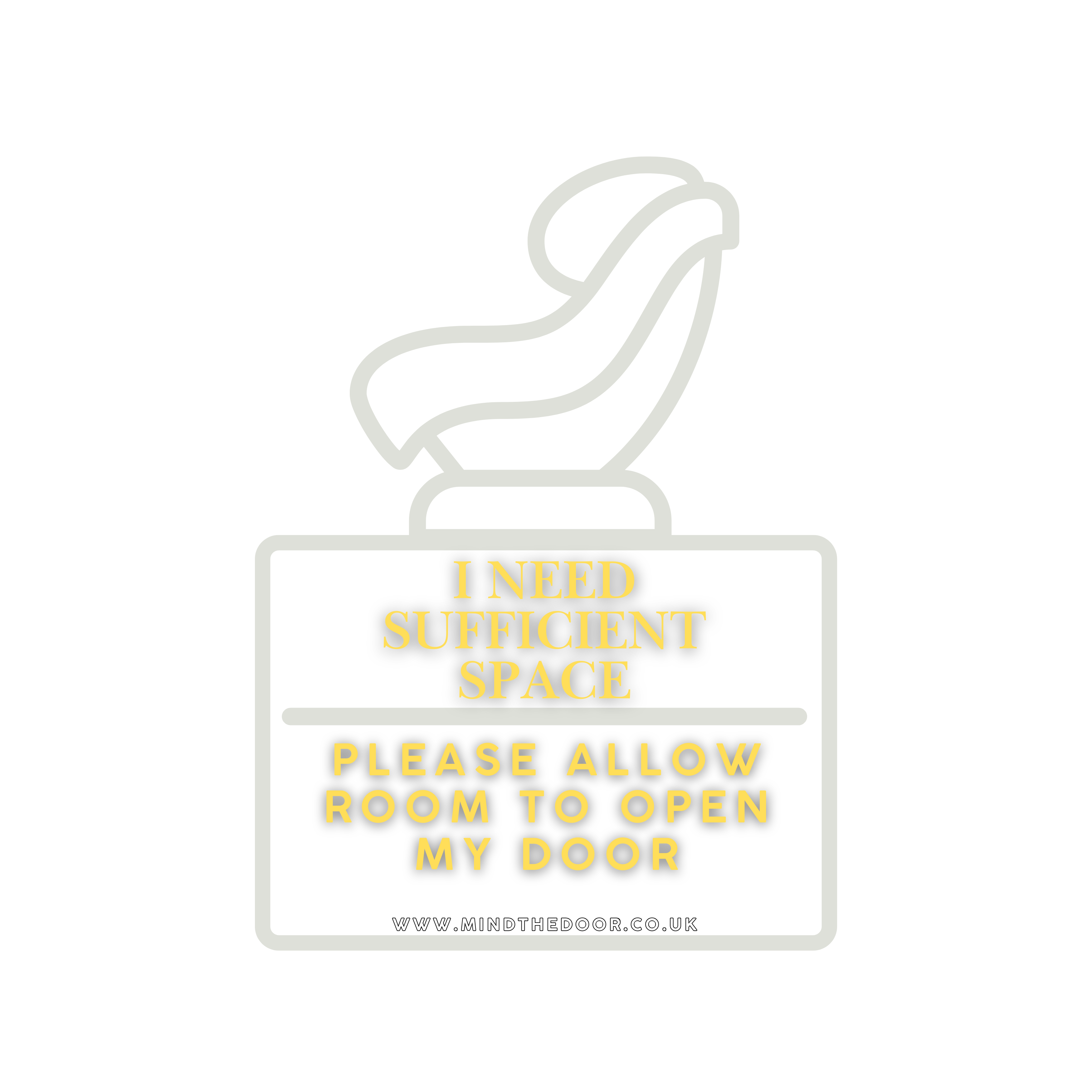 I need sufficient - Please allow room to open my door (white/black)