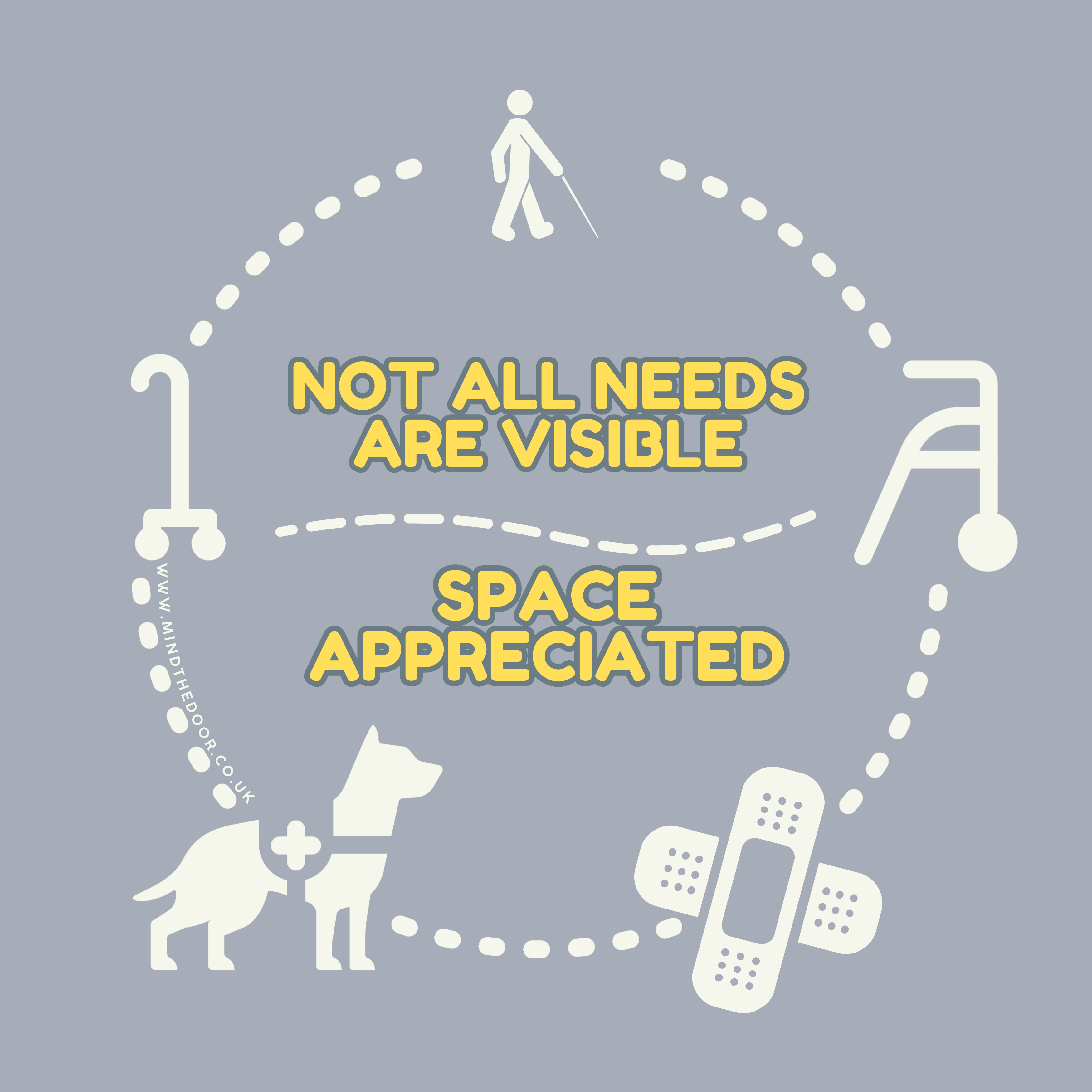 Not all needs are visible- space appreciated 