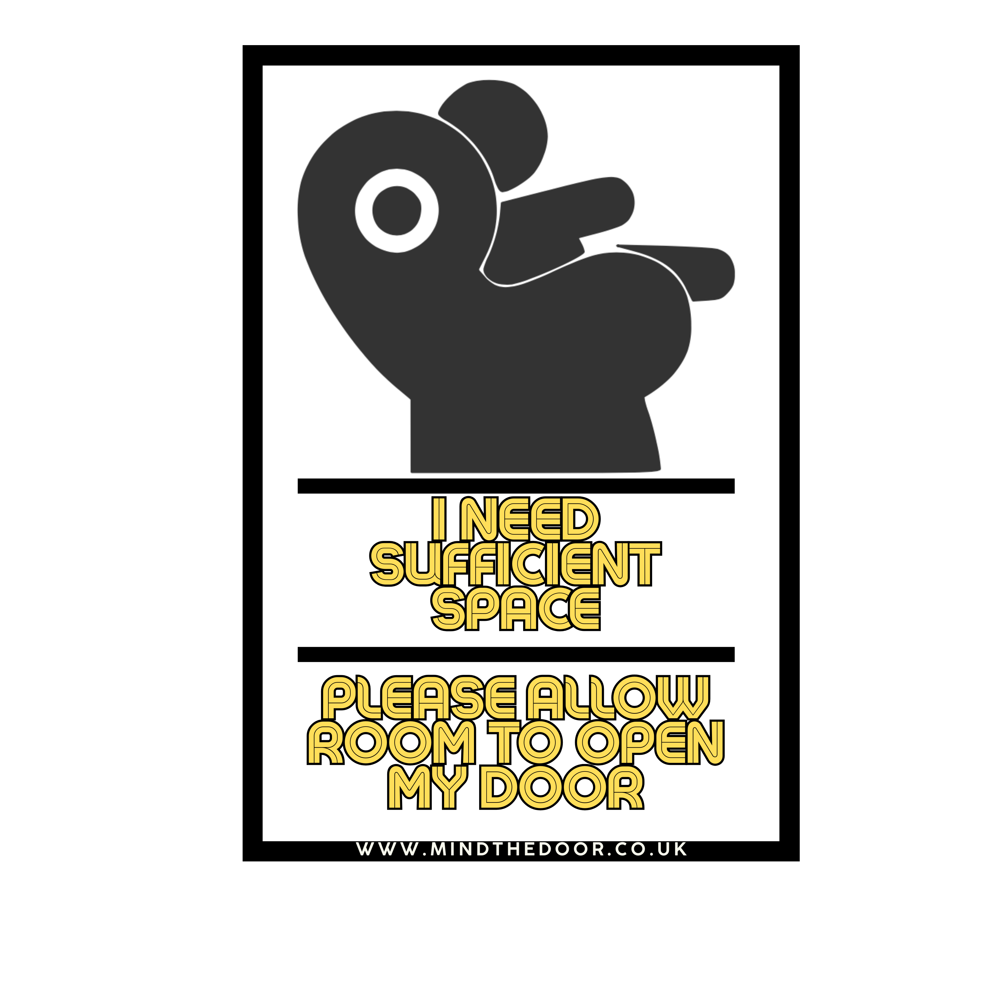 I need sufficient - Please allow room to open my door (yellow/white)
