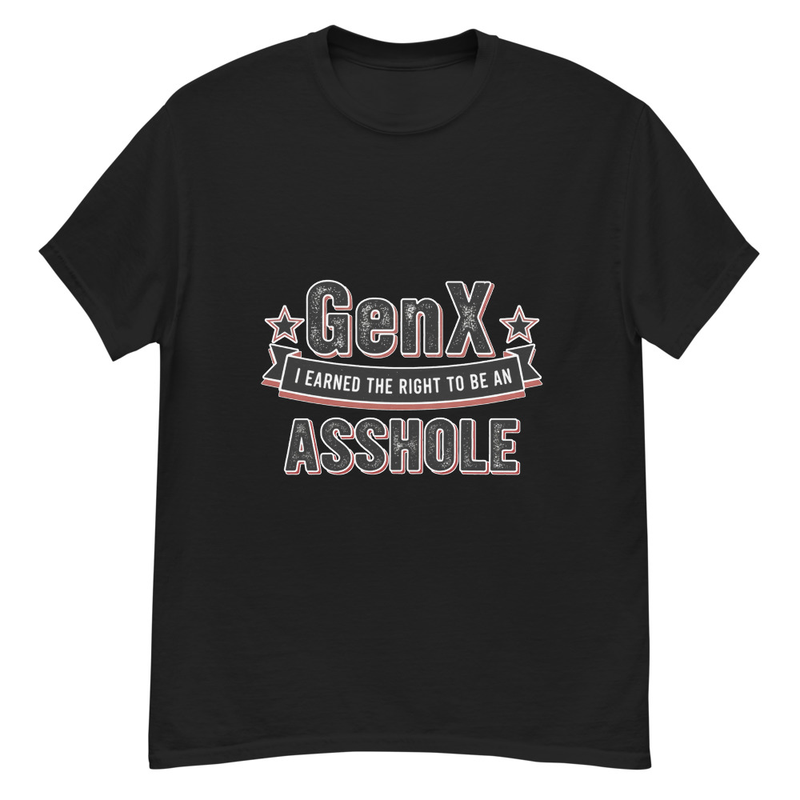 Gen X A-hole T-Shirt